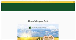 Desktop Screenshot of naturesorganicgrist.com